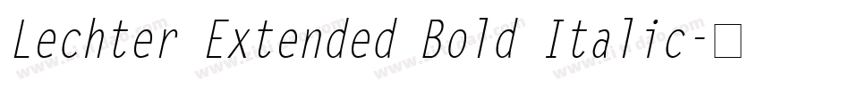 Lechter Extended Bold Italic字体转换